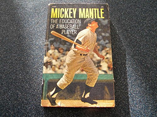 9780671770556: The Education Of A Baseball Player
