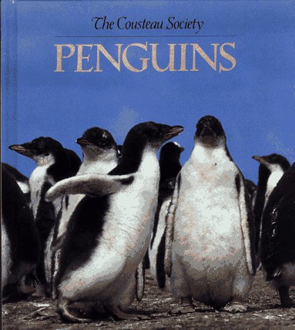 Beispielbild fr Penguins: Cousteau Nature Adventure Books+F1428+F1175 (The Cousteau Society) zum Verkauf von Wonder Book