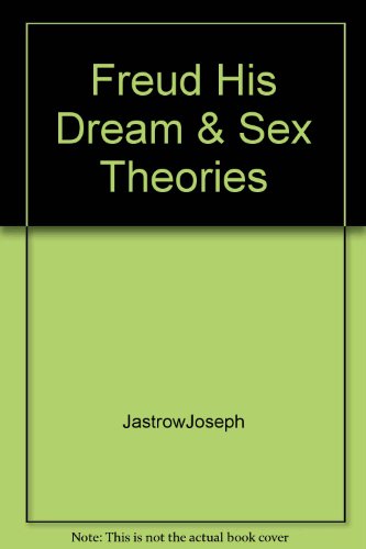 Stock image for Freud: His Dream and Sex Theories for sale by Wonder Book