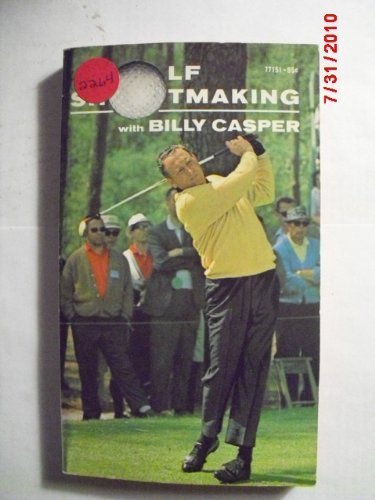 9780671771515: Golf Shotmaking by Billy Casper (1970-08-01)