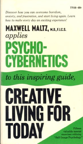 Stock image for Psycho-Cybernetic Principles for Creative Living for sale by ThriftBooks-Atlanta