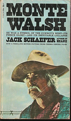 Monte Walsh by Jack schaefer: Good+ Paperback (1970) | Eyebrowse Books ...