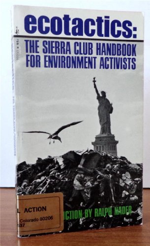 Stock image for Ecotactics: The Sierra Club Handbook for Environmental Activists for sale by Sessions Book Sales