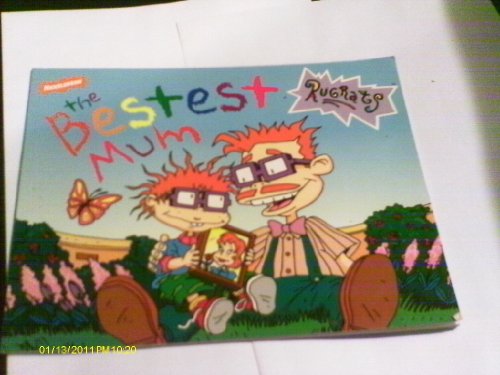 The Bestest Mum (Rugrats) (9780671773205) by Wigand, Molly; Del Carmen, Louis; Peters, James