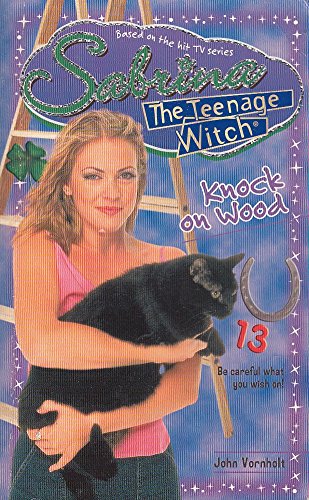 Stock image for Knock on Wood: No. 33 (Sabrina, the Teenage Witch S.) for sale by WorldofBooks