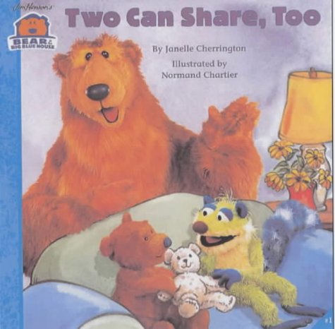 Beispielbild fr Two Can Share, Too (Bear in the Big Blue House) zum Verkauf von GF Books, Inc.