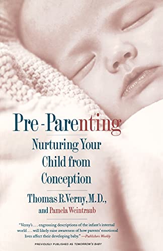 Imagen de archivo de Pre-Parenting: Nurturing Your Child from Conception a la venta por SecondSale