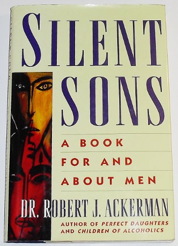 Beispielbild fr Silent Sons : A Book for and about Men zum Verkauf von Better World Books
