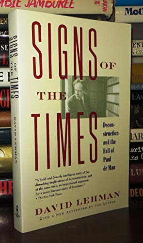 Beispielbild fr Signs of the Times: Destruction and the Fall of Paul De Man zum Verkauf von WorldofBooks