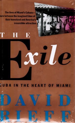 Imagen de archivo de The Exile: Cuba in the Heart of Miami a la venta por Wonder Book