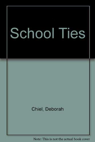 Stock image for School Ties for sale by Books of the Smoky Mountains