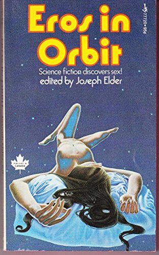 9780671777203: Eros in Orbit: A Collection of All New Science Fiction Stories About Sex