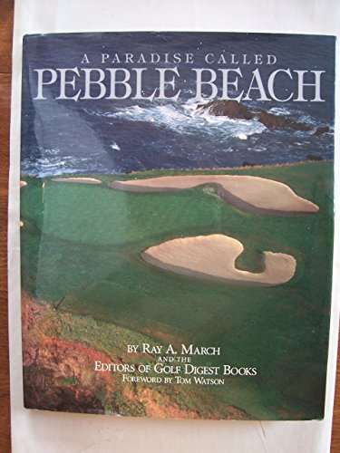 A Paradise Called Pebble Beach (9780671777227) by March