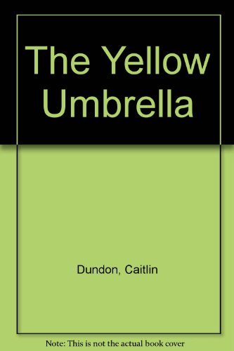 Imagen de archivo de The Yellow Umbrella a la venta por Half Price Books Inc.