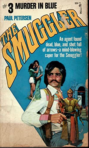 The Smuggler #3: Murder in Blue (9780671777968) by Petersen, Paul