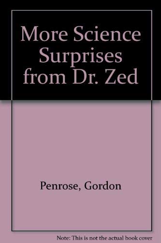 Beispielbild fr More Science Surprises from Dr. Zed zum Verkauf von Wonder Book