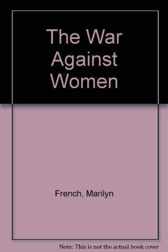 9780671778293: The War Against Women