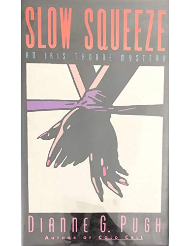 Stock image for Slow Squeeze for sale by Books From California