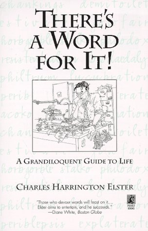 Stock image for There's a Word for It!: A Grandiloquent Guide to Life for sale by Wonder Book