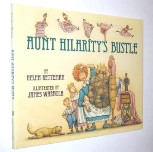 Stock image for Aunt Hilaritys Bustle for sale by Mr. Bookman