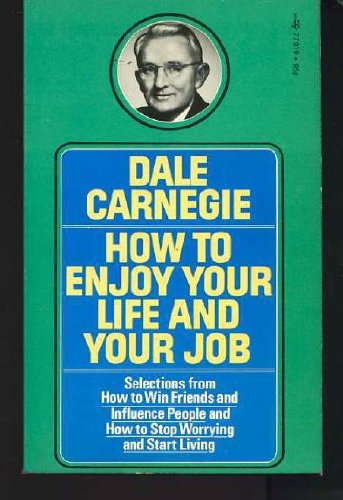 How to Enjoy Your Life and Your Job (9780671779191) by Dale Carnegie