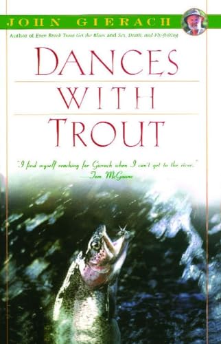 Imagen de archivo de Dances With Trout (John Gierach's Fly-fishing Library) a la venta por SecondSale