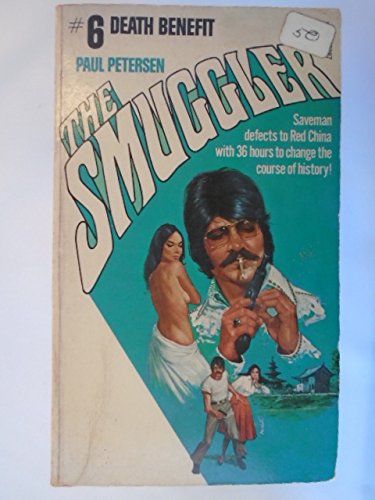 Stock image for Death Benefit (Smuggler, Book 6) for sale by -OnTimeBooks-