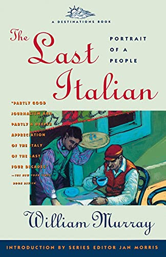 Beispielbild fr The Last Italian: Portrait of a People (Destinations Book) zum Verkauf von Wonder Book