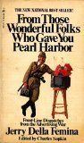 Beispielbild fr From Those Wonderful Folks Who Gave You Pearl Harbor zum Verkauf von Wonder Book