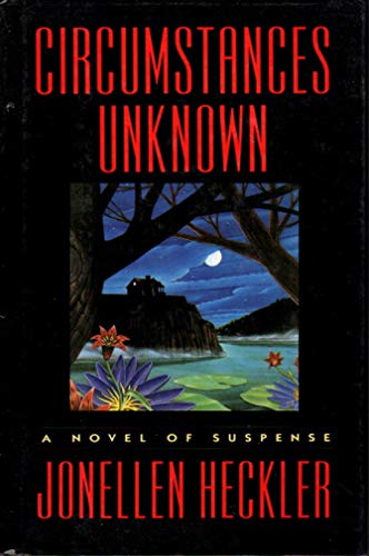 Beispielbild fr Circumstances Unknown: A Novel of Suspense zum Verkauf von Wonder Book