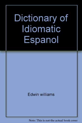 Beispielbild fr Dictionary of Idiomatic Espanol zum Verkauf von Modetz Errands-n-More, L.L.C.