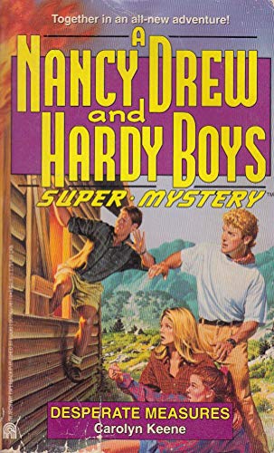 Beispielbild fr Desperate Measures (Nancy Drew & Hardy Boys Super Mysteries #18) zum Verkauf von Ergodebooks