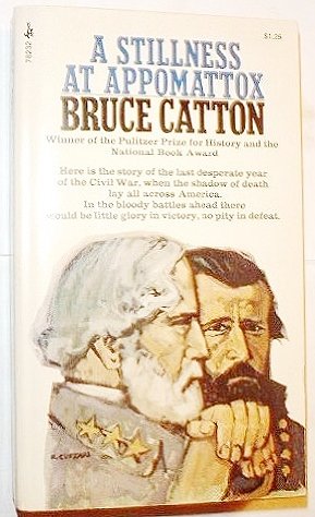 a stillness at appomattox first edition a stillness at appomattox first edition