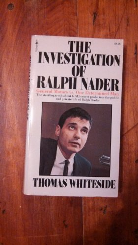 Imagen de archivo de The Investigation of Ralph Nader a la venta por ThriftBooks-Atlanta