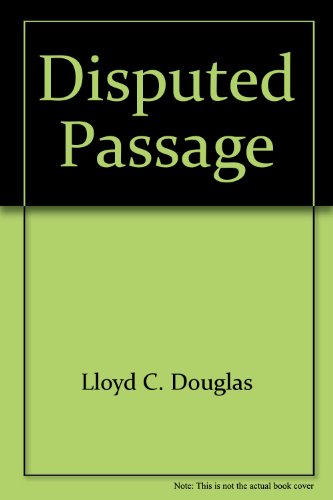 Stock image for Disputed Passage for sale by Library House Internet Sales