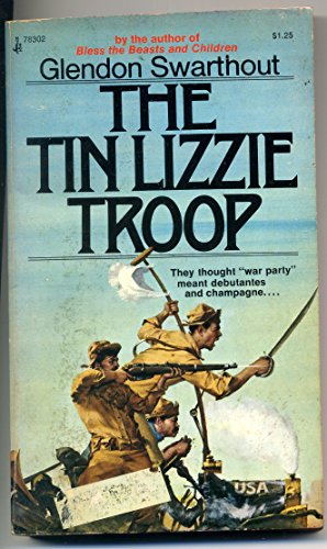 The Tin Lizzie Troop (9780671783020) by Glendon Swarthout