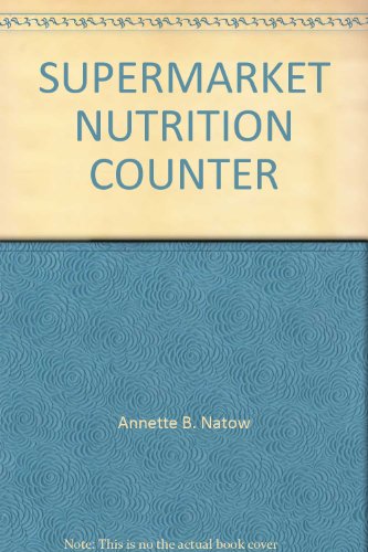 Beispielbild fr Supermarket Nutrition Counter zum Verkauf von ThriftBooks-Atlanta