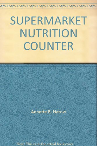 Stock image for Supermarket Nutrition Counter for sale by ThriftBooks-Atlanta
