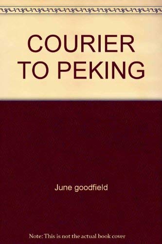 9780671783549: Title: Courier to Peking