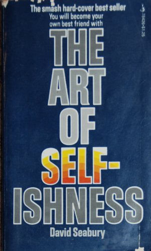 Imagen de archivo de The Art of Selfishness a la venta por ThriftBooks-Dallas