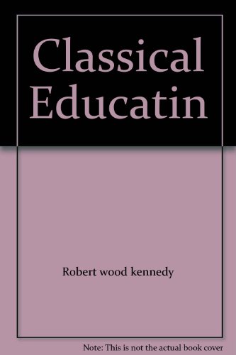 9780671784720: Classical Educatin