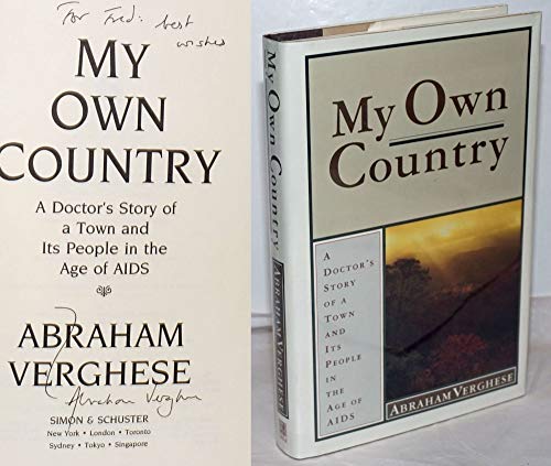 Imagen de archivo de My Own Country: A Doctor's Story of a Town and Its People in the Age of Aids a la venta por Ergodebooks