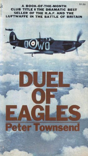 Imagen de archivo de Duel of Eagles a la venta por ThriftBooks-Atlanta