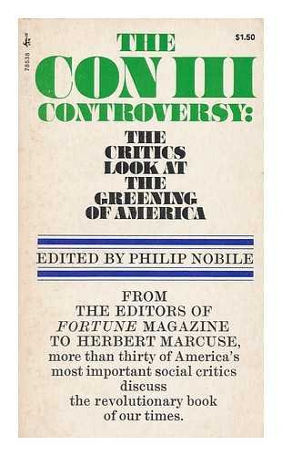 The Con III Controversy:the Critics Look at The Greening of America: The Critics Look at The Gree...