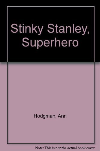 Stock image for Superhero (Stinky Stanley 3) (Stinky Stanley) for sale by Wonder Book