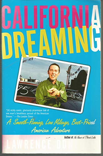 Beispielbild fr California Dreaming: A Smooth-Running, Low Mileage, Best-Priced American Adventure zum Verkauf von Reuseabook