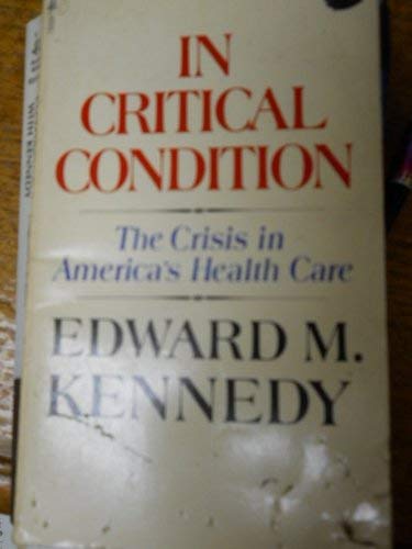 In Critical Condit (9780671785970) by Edward Kennedy