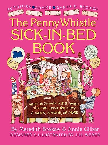 9780671786915: Penny Whistle Sick-in-Bed Book: What to Do with Kids When They're Home for a Day, a Week, a Month, or More