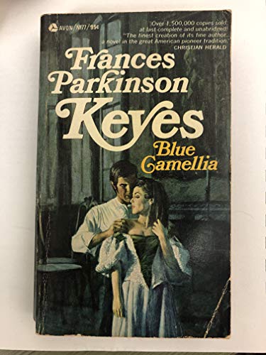 BLUE CAMELLIA (9780671787561) by Francis Parkinson Keyes