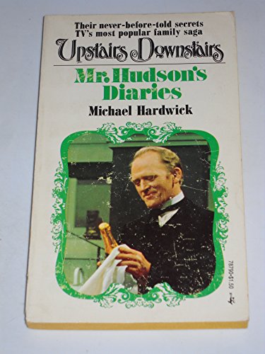 Beispielbild fr Mr. Hudson's Diaries. Upstairs Downstairs. zum Verkauf von Acme Books